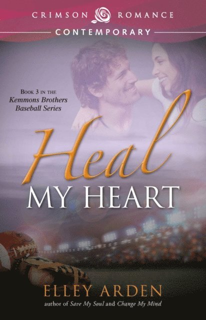 Elley Arden - Heal My Heart, E-bok