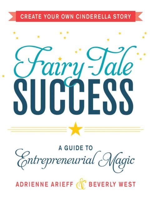 Beverly West, Adrienne Arieff - Fairy-Tale Success, E-bok