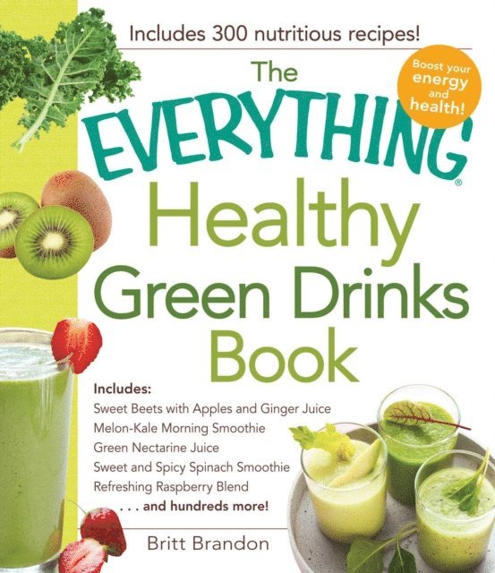 Britt Brandon - Everything Healthy Green Drinks Book, E-bok