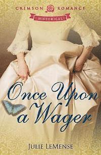 Julie LeMense - Once Upon a Wager, E-bok