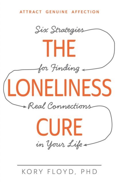 Kory Floyd - Loneliness Cure, E-bok