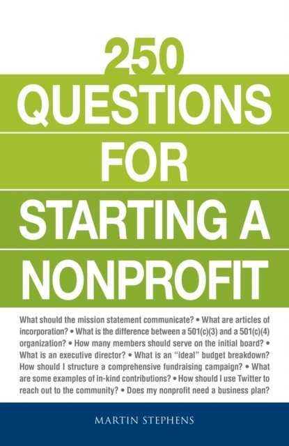 Martin Stephens - 250 Questions for Starting a Nonprofit, E-bok. Tillgänglighet: Lägg i varukorg