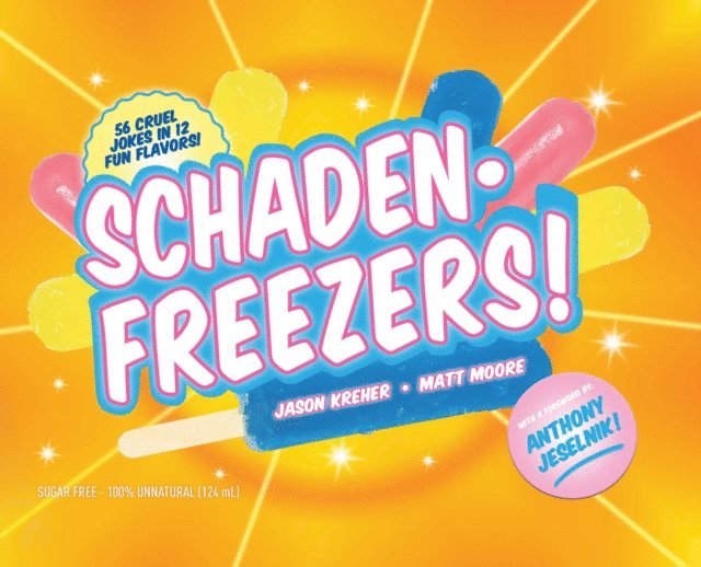 Matt Moore, Jason Kreher - SchadenFreezers!, E-bok