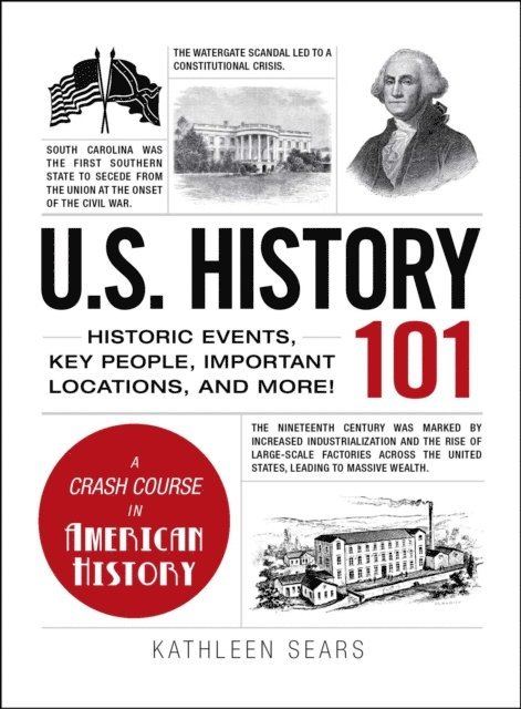 Kathleen Sears - U.S. History 101, E-bok