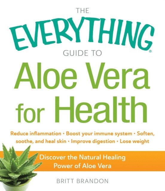 Britt Brandon - Everything Guide to Aloe Vera for Health, E-bok