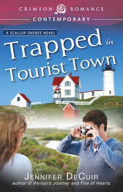 Jennifer DeCuir - Trapped in Tourist Town, E-bok