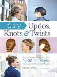DIY Updos, Knots, &; Twists