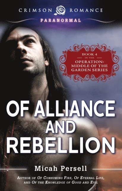 Micah Persell - Of Alliance and Rebellion, E-bok