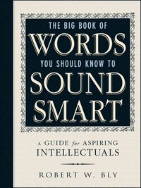 The Big Book Of Words You Should Know To Sound Smart