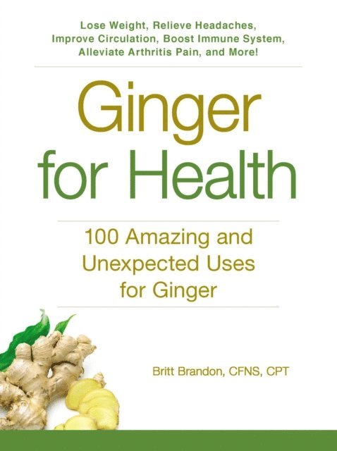 Britt Brandon - Ginger For Health, E-bok