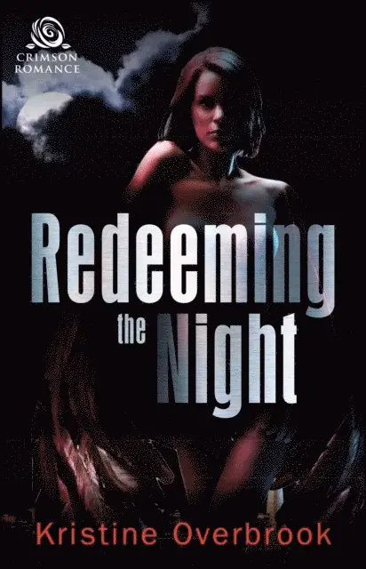 Kristine Overbrook - Redeeming the Night, E-bok. Tillgänglighet: Lägg i varukorg