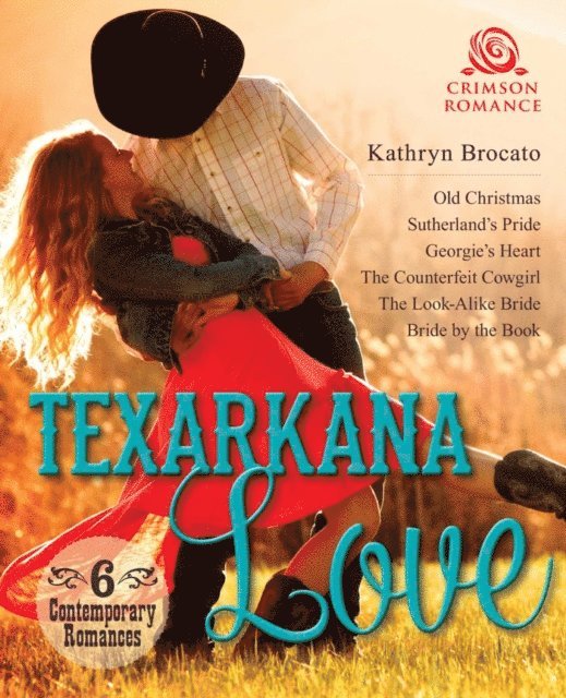 Kathryn Brocato - Texarkana Love, E-bok