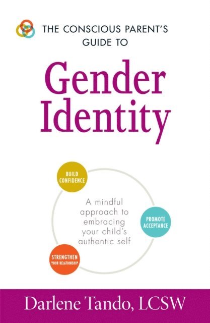 Darlene Tando - Conscious Parent's Guide to Gender Identity, E-bok