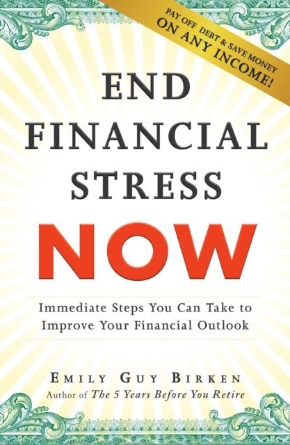 Emily Guy Birken - End Financial Stress Now, E-bok. Tillgänglighet: Lägg i varukorg