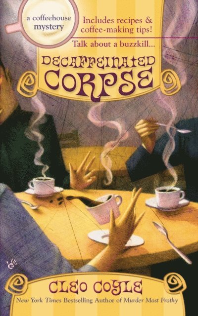 Cleo Coyle - Decaffeinated Corpse, E-bok