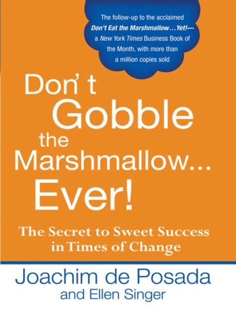 Ellen Singer, Joachim de Posada - Don't Gobble the Marshmallow Ever!, E-bok