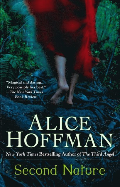 Alice Hoffman - Second Nature, E-bok