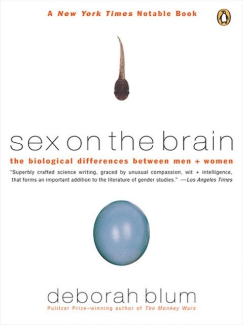Deborah Blum - Sex on the Brain, E-bok