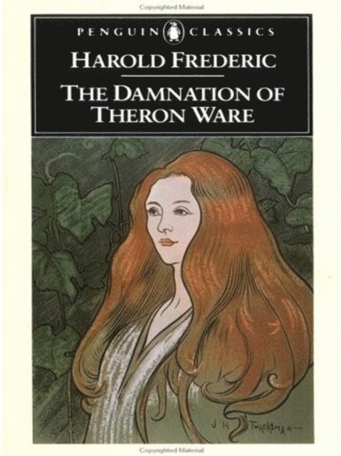 Harold Frederic - Damnation of Theron Ware, E-bok