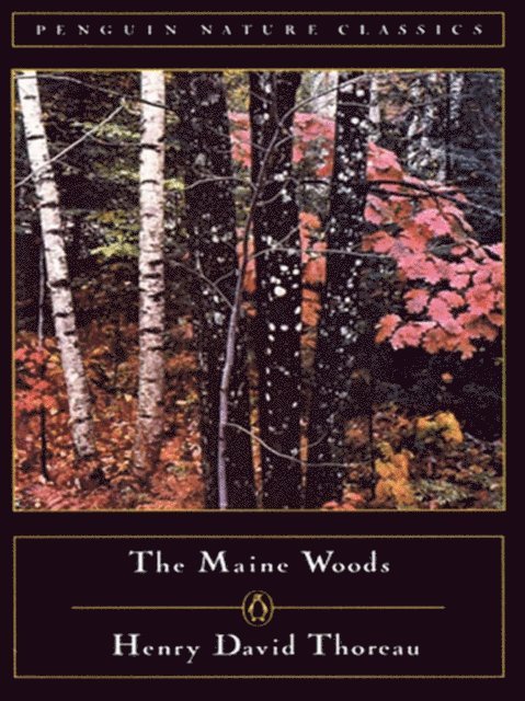 Henry David Thoreau - Maine Woods, E-bok