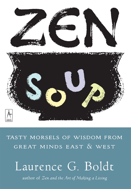 Laurence G. Boldt - Zen Soup, E-bok