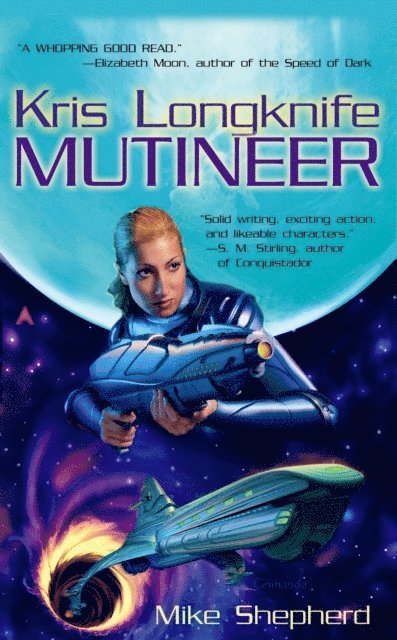 Mike Shepherd - Kris Longknife: Mutineer, E-bok