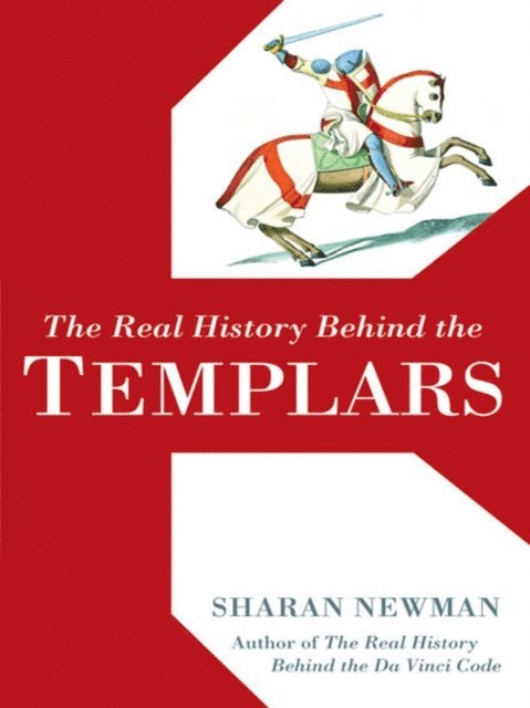 Sharan Newman - Real History Behind the Templars, E-bok