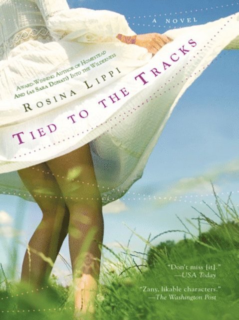 Rosina Lippi - Tied to the Tracks, E-bok
