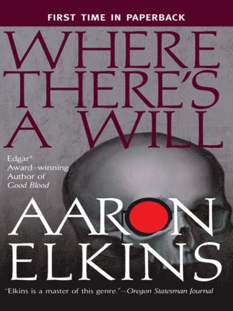 Aaron Elkins - Where There's a Will, E-bok