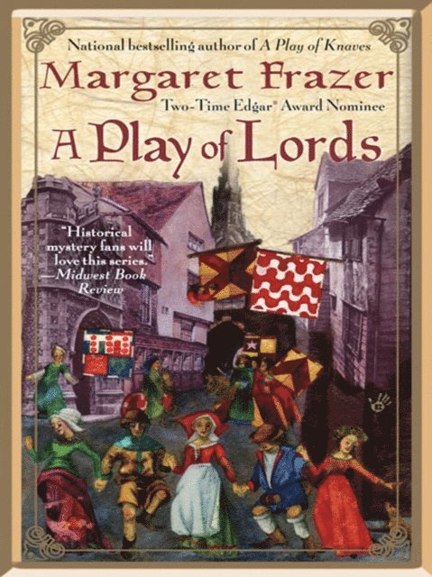 Margaret Frazer - Play of Lords, E-bok