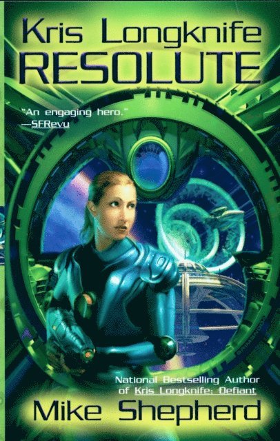 Mike Shepherd - Kris Longknife: Resolute, E-bok