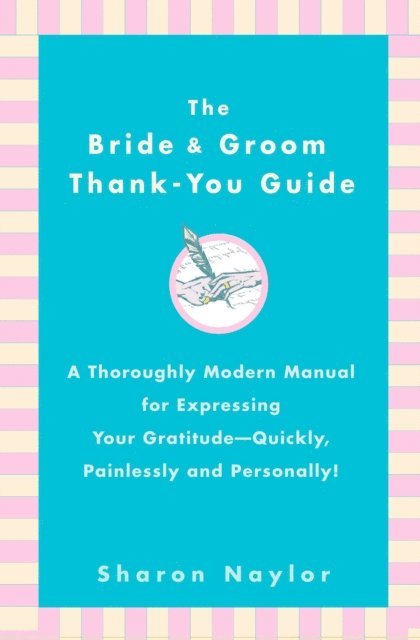 Sharon Naylor Toris - Bride & Groom Thank-You Guide, E-bok