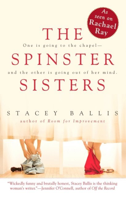 Stacey Ballis - Spinster Sisters, E-bok