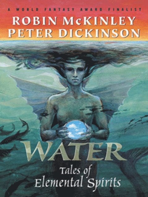 Peter Dickinson, Robin McKinley - Water, E-bok