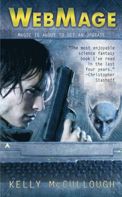Kelly McCullough - WebMage, E-bok