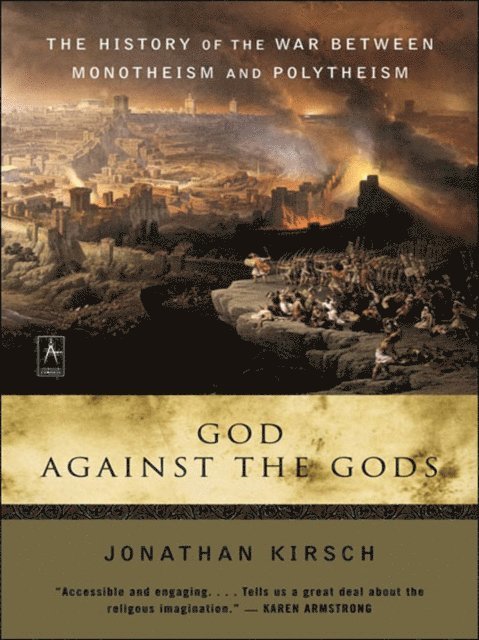 Jonathan Kirsch - God Against the Gods, E-bok