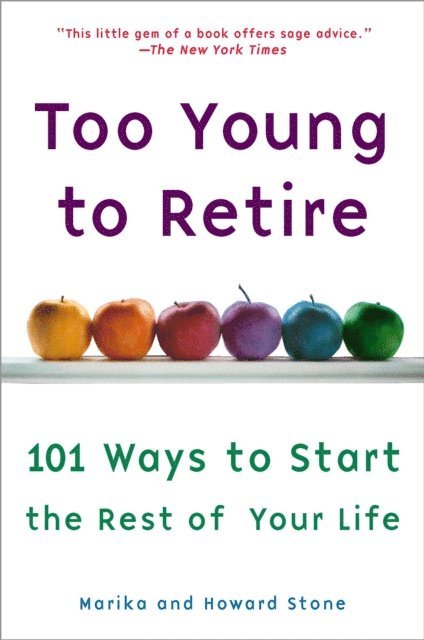 Howard Stone, Marika Stone - Too Young to Retire, E-bok