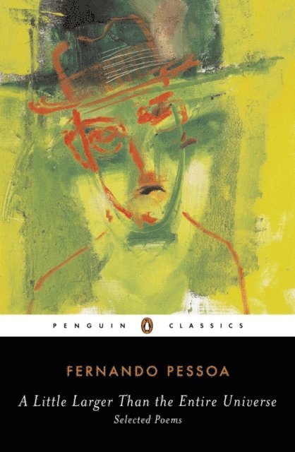 Fernando Pessoa, Richard Zenith - Little Larger Than the Entire Universe, E-bok
