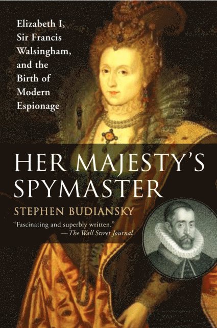 Stephen Budiansky - Her Majesty's Spymaster, E-bok
