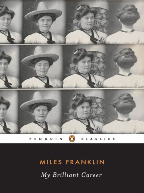 Miles Franklin - My Brilliant Career, E-bok