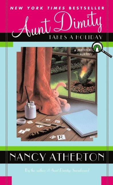 Nancy Atherton - Aunt Dimity Takes a Holiday, E-bok