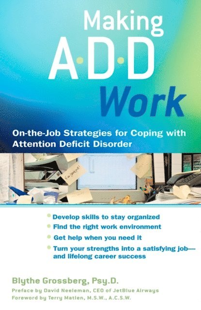 Blythe Grossberg - Making ADD Work, E-bok