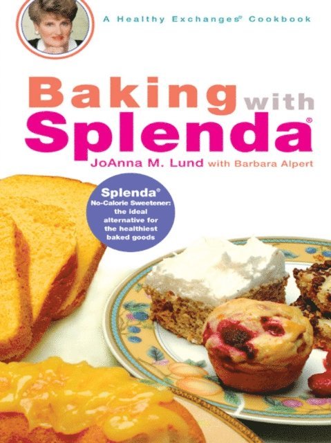 Barbara Alpert, JoAnna M. Lund - Baking with Splenda, E-bok