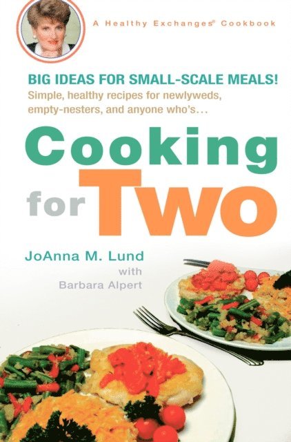 Barbara Alpert, JoAnna M. Lund - Cooking for Two, E-bok