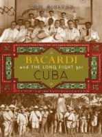 Tom Gjelten - Bacardi and the Long Fight for Cuba, E-bok. Tillgänglighet: Lägg i varukorg