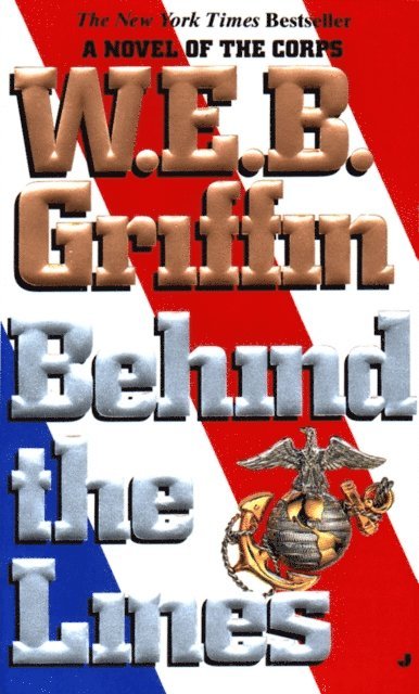 W.E.B. Griffin - Behind the Lines, E-bok