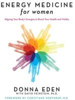 David Feinstein, Donna Eden - Energy Medicine for Women, E-bok