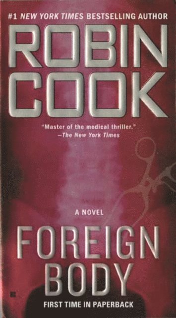Robin Cook - Foreign Body, E-bok