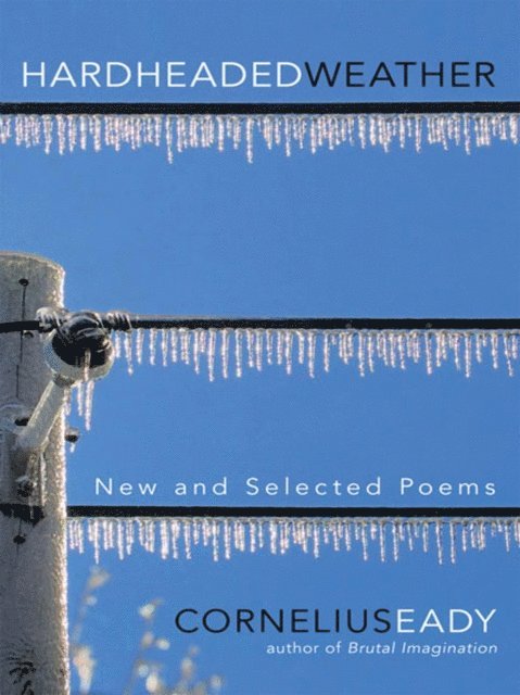 Cornelius Eady - Hardheaded Weather, E-bok