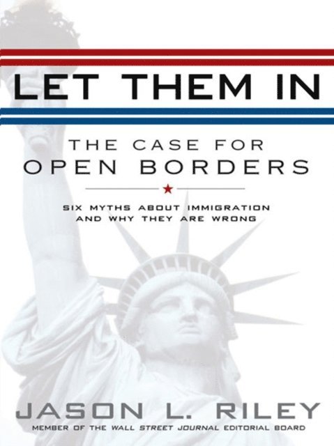 Jason L. Riley - Let Them In, E-bok